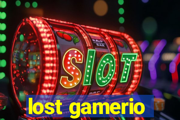 lost gamerio